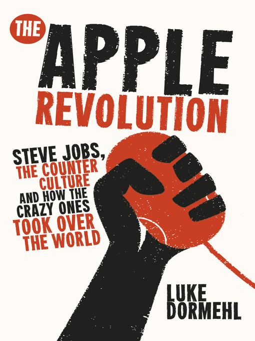 Title details for The Apple Revolution by Luke Dormehl - Wait list